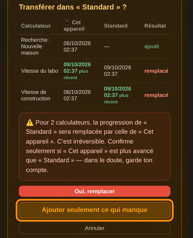 Tu vois maintenant ce qui se passe pour chaque calculateur. ajouté : le calculateur n’est pas encore dans ton compte. remplacé : les données de ton compte sont remplacées par celles de cet appareil. plus récent indique la version la plus récente.