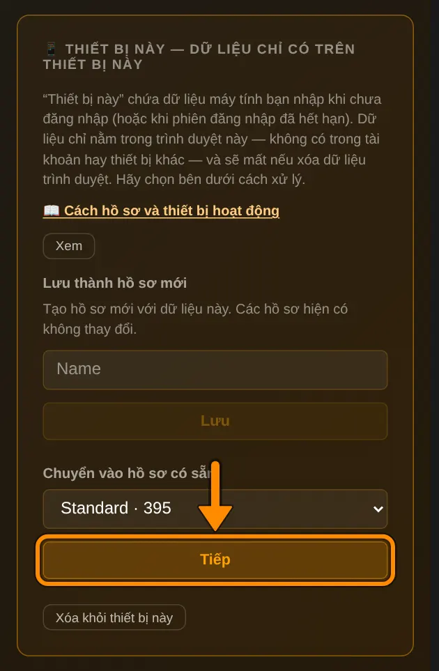 Mở trang hồ sơ. Trong khung 📱 Thiết bị này, ở mục Chuyển vào hồ sơ có sẵn, chọn hồ sơ của bạn, ví dụ Standard, rồi chạm Tiếp.
